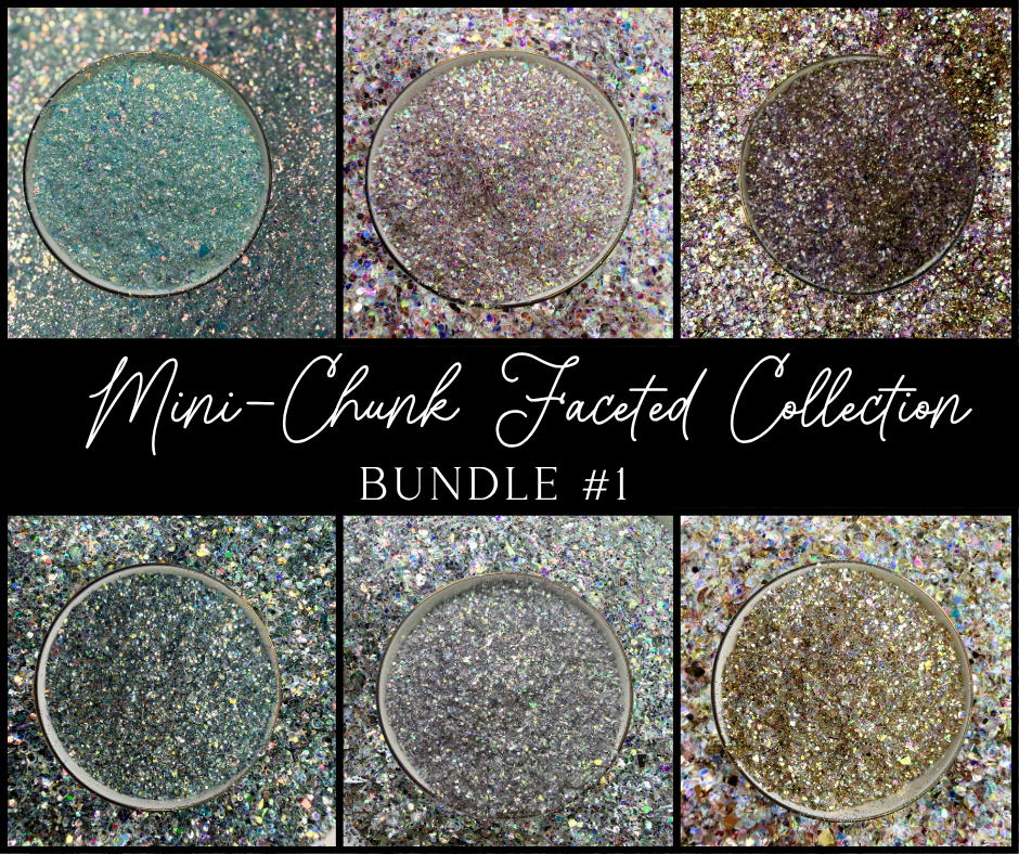 Mini-Chunk Faceted Bundle #1 {6 Colors}
