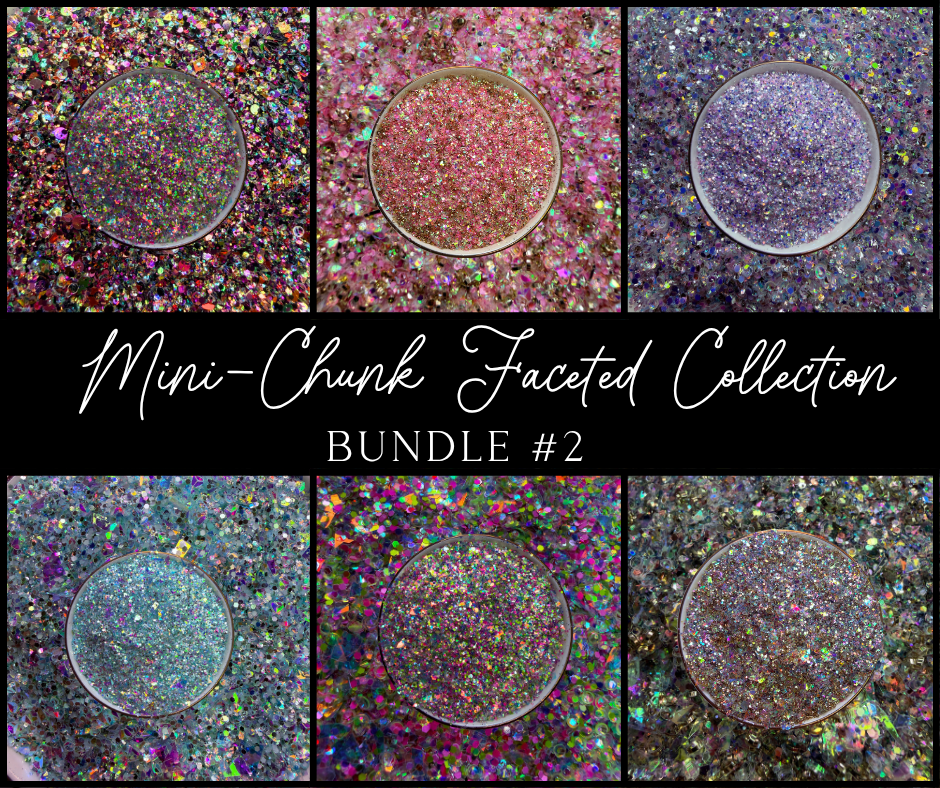 Mini-Chunk Faceted Bundle #2 {6 Colors}