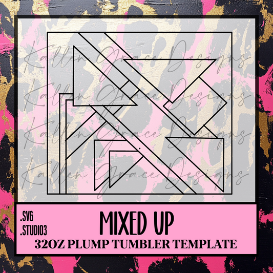 32oz Mixed Up {Tumbler Template}