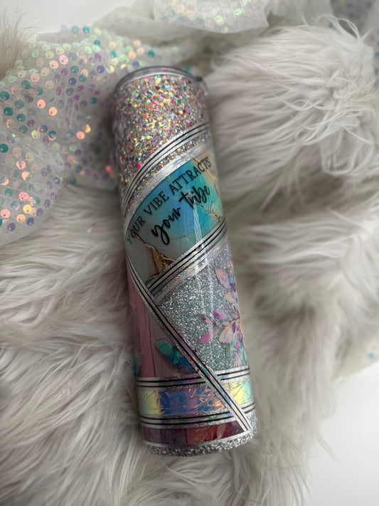 #67 {RTS} Your Vibe Attracts your tribe mixed Media- 32oz Plump