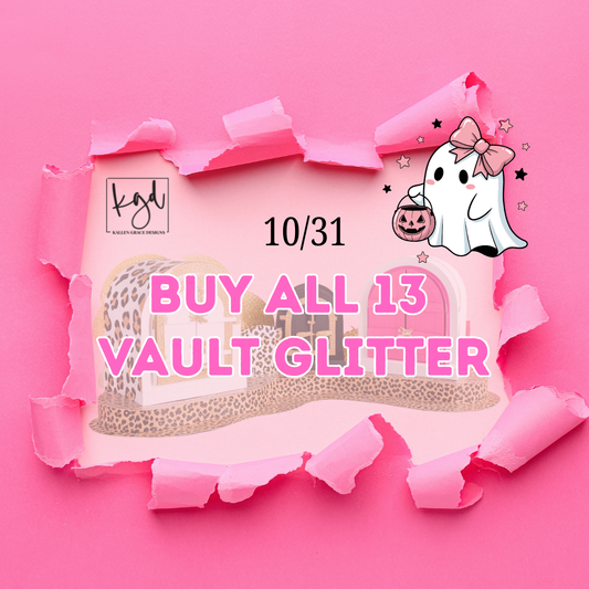 BUY ALL 13  {VAULT {10/31}