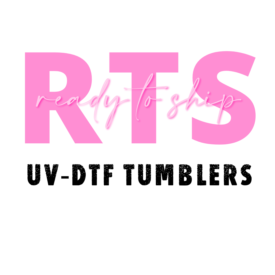 RTS UV-DTF TUMBLERS
