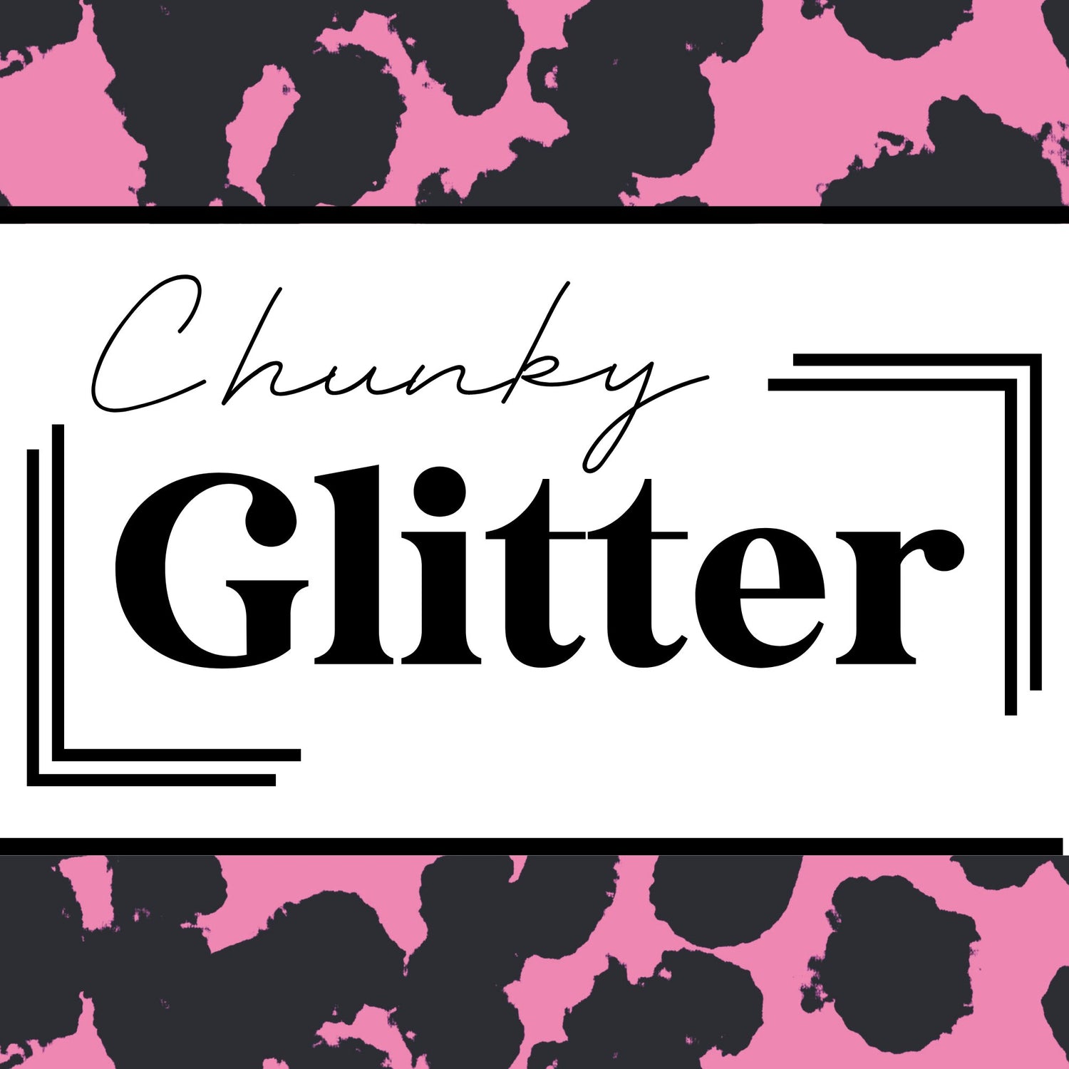 Chunky Glitter