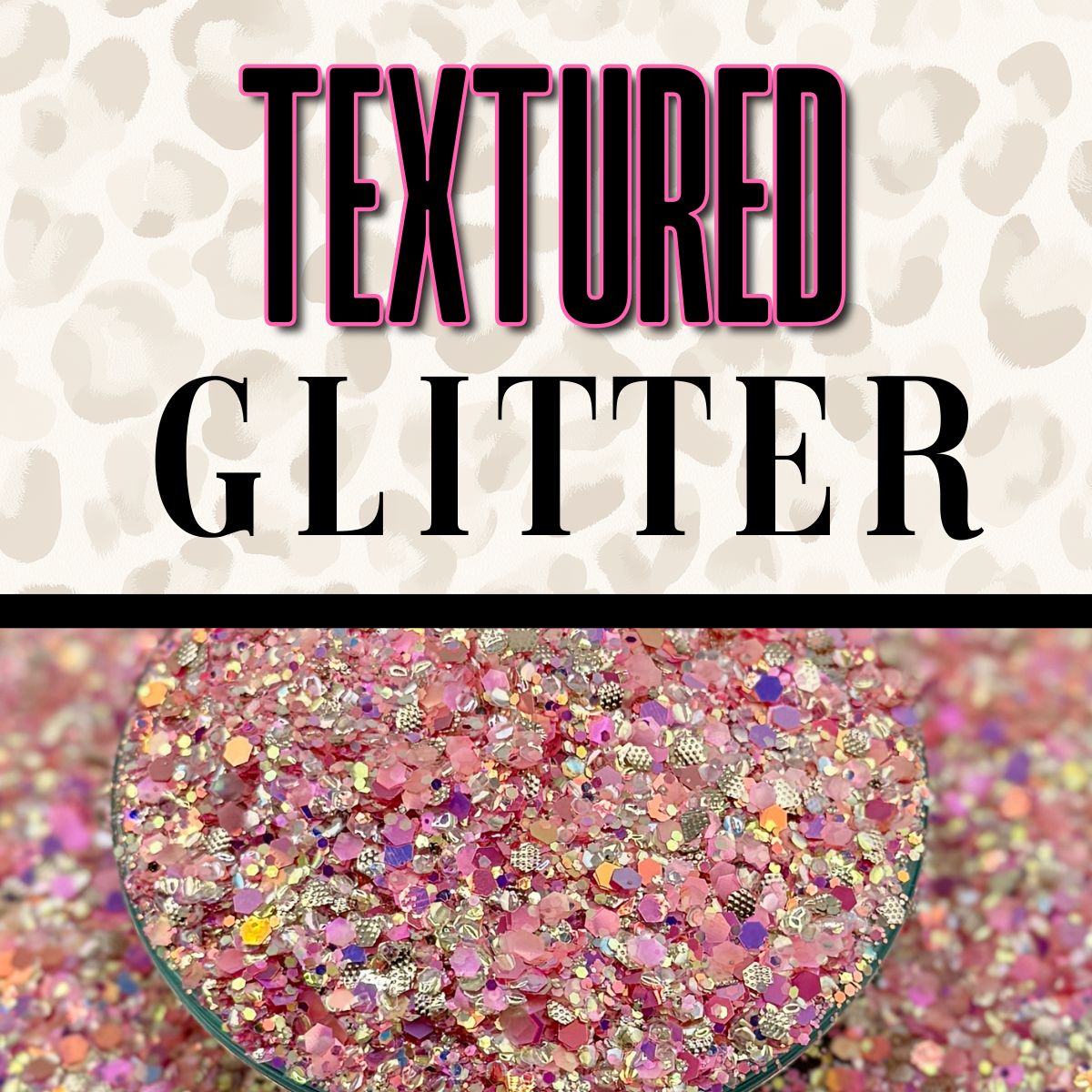 Textured Glitter