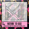 32oz Nothin' To Lose {Tumbler Template}