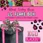 BLACK BOX {LG FLAKE BOX}