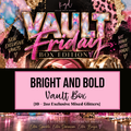 Bright and Bold {10 Exclusive Vault Glitters}