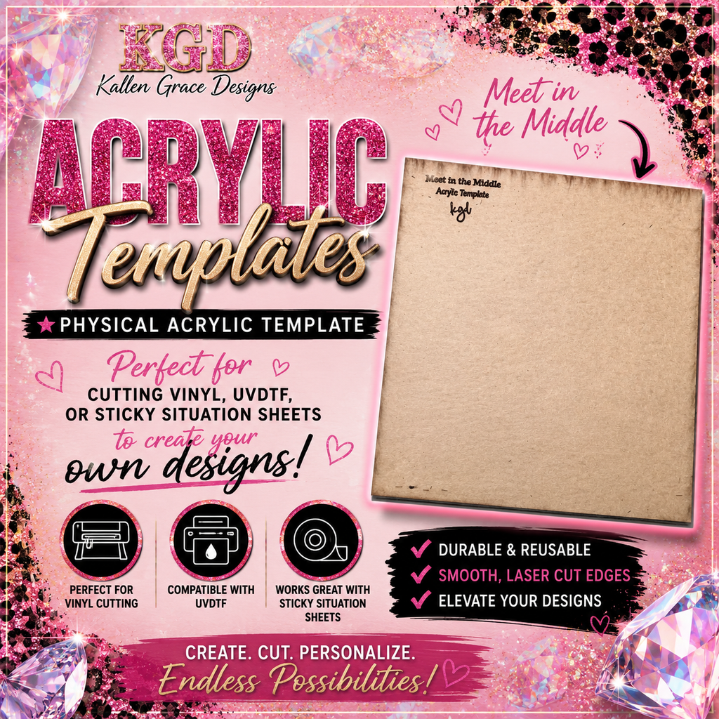 Meet In the Middle - 216 Inspired {Acrylic Template}