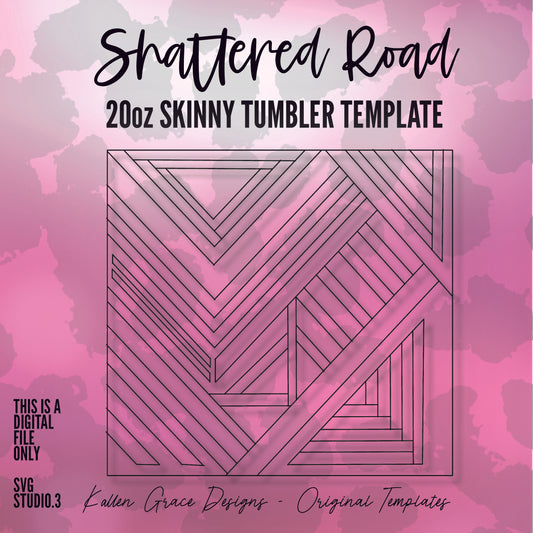 20oz Shattered Road Tumbler Template