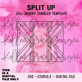 30oz Split Up {Tumbler Template}