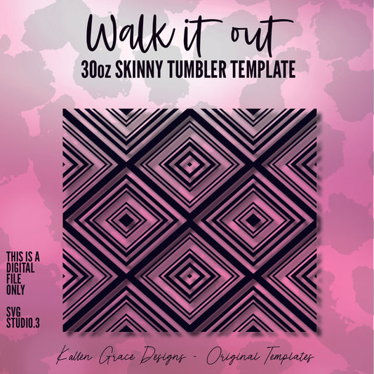 30oz Walk it out Tumbler Template