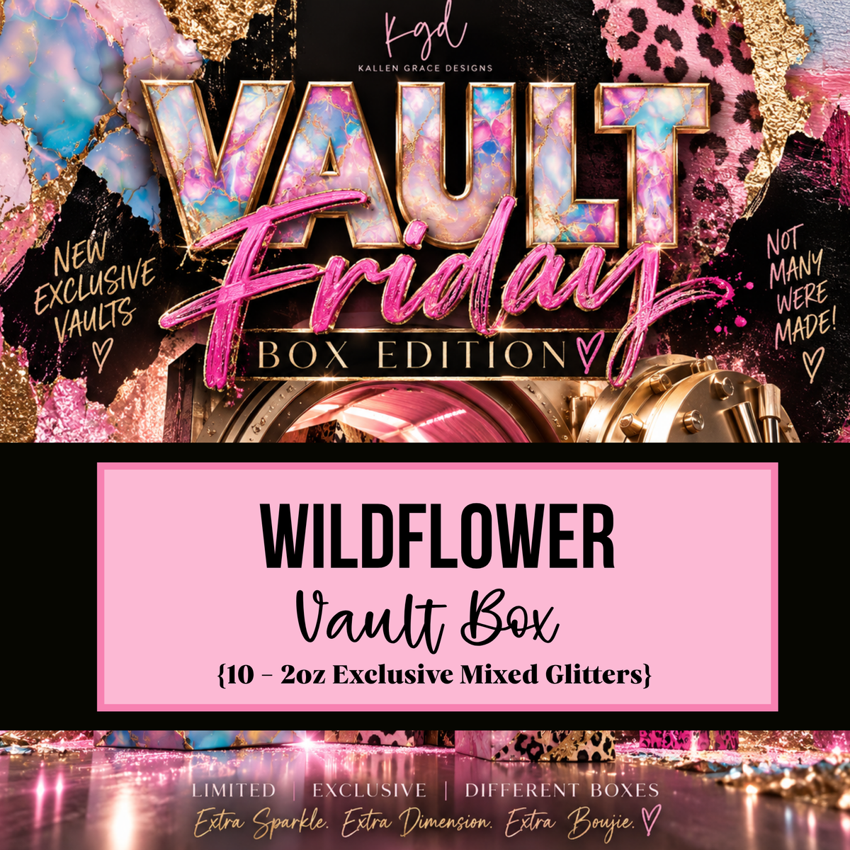 Wildflower {10 Exclusive Vault Glitters}