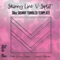 30oz Skinny Line V-Split Tumbler Template