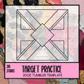 Target Practice 20oz {Tumbler Template}