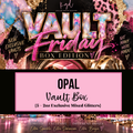 Opal {5 Exclusive Vault Glitters}