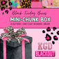 BLACK BOX {MINI-CHUNK BOX}