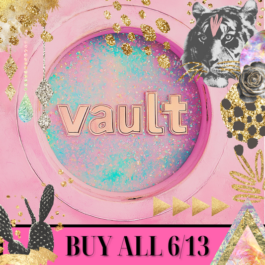 BUY ALL  {VAULT FRIDAY 6/13} DOES NOT INCLUDE BYD