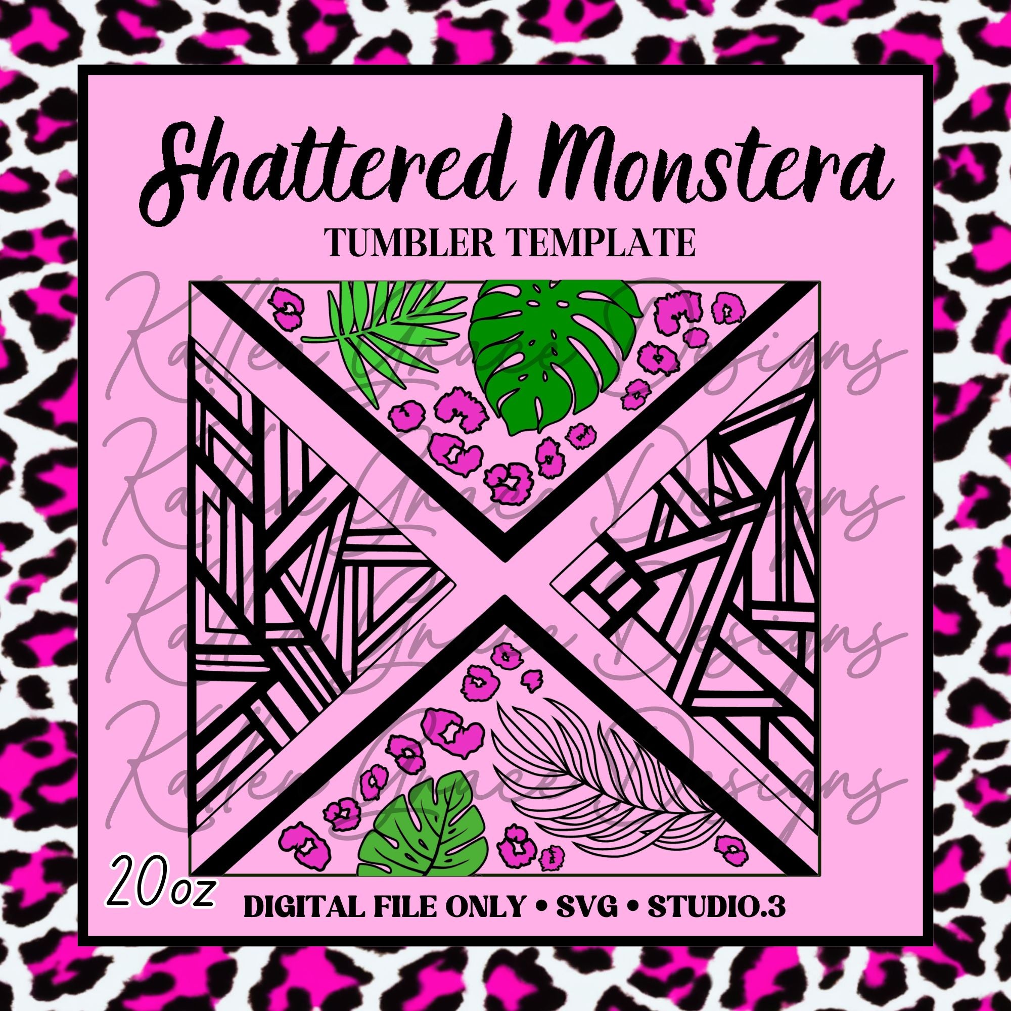 20oz Shattered Monstera Template