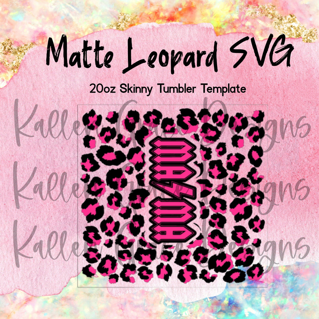 Matte Leopard Mama SVG 20oz Template