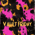 BUY ALL 6 {VAULT FRIDAY {4/17}