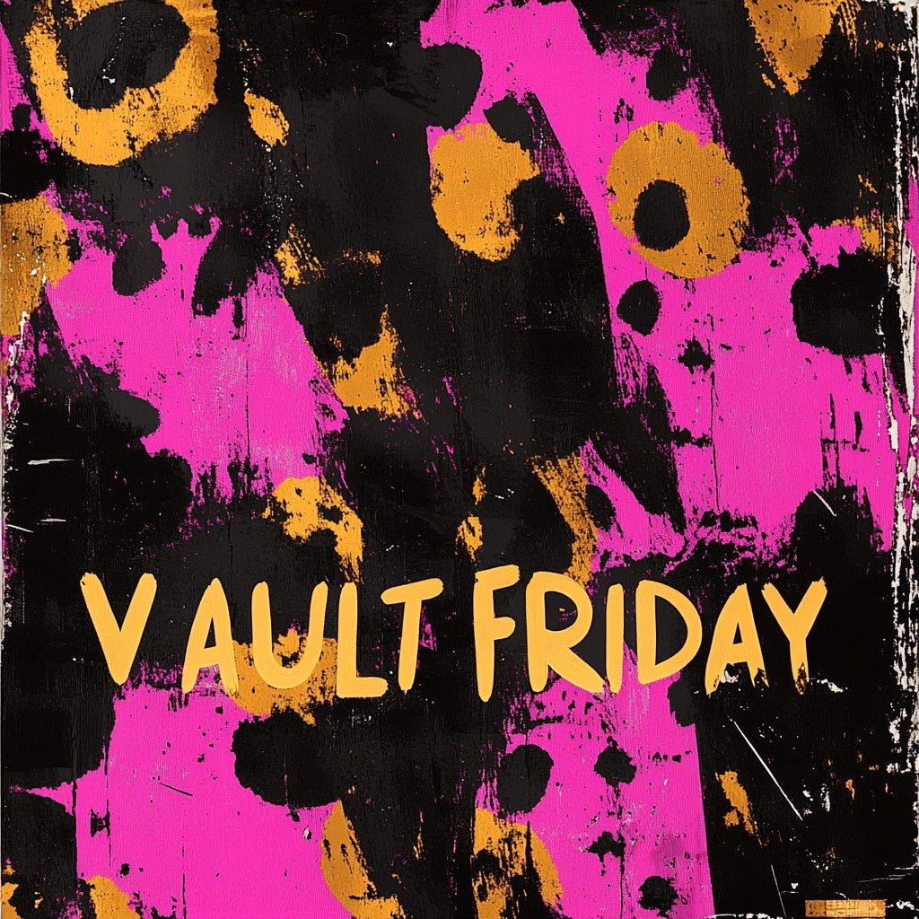 BUY ALL 6 {VAULT FRIDAY {4/17}