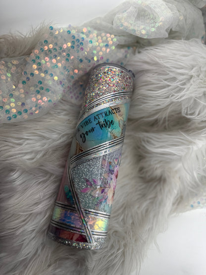 #67 {RTS} Your Vibe Attracts your tribe mixed Media- 32oz Plump