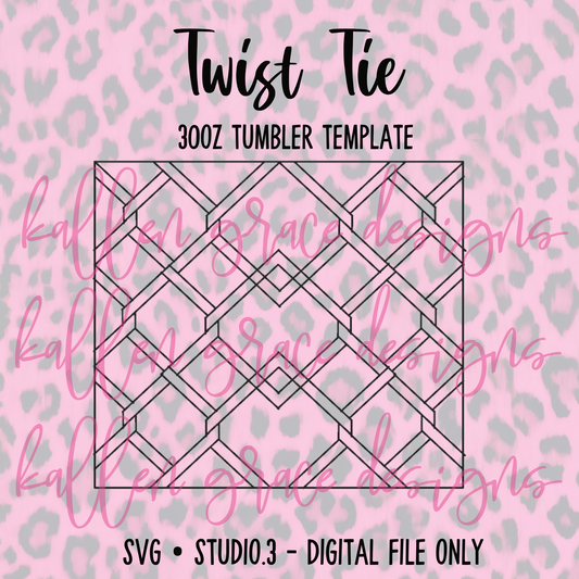 30oz Twist Tie {Tumbler Template}