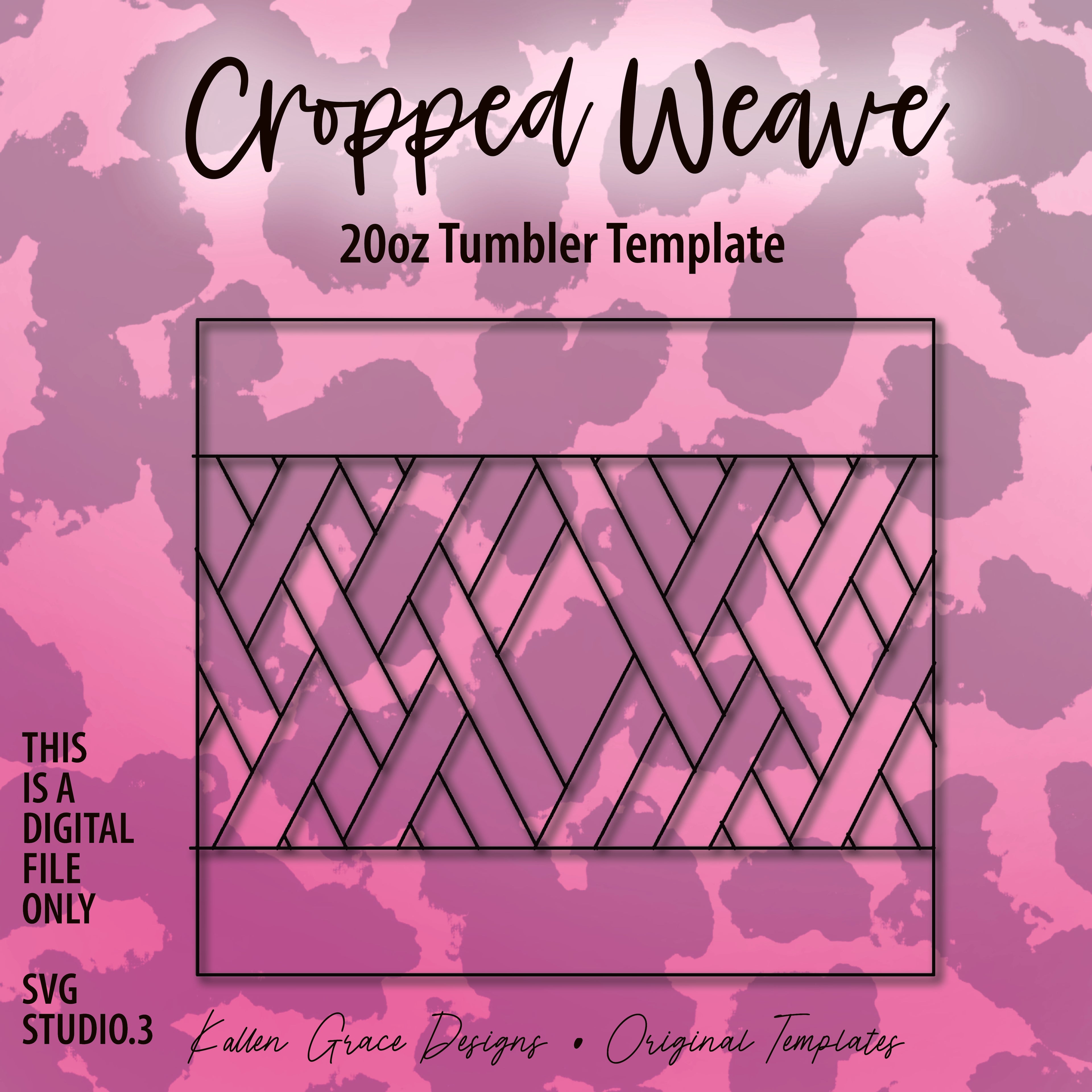 20oz Cropped Weave Tumbler Template
