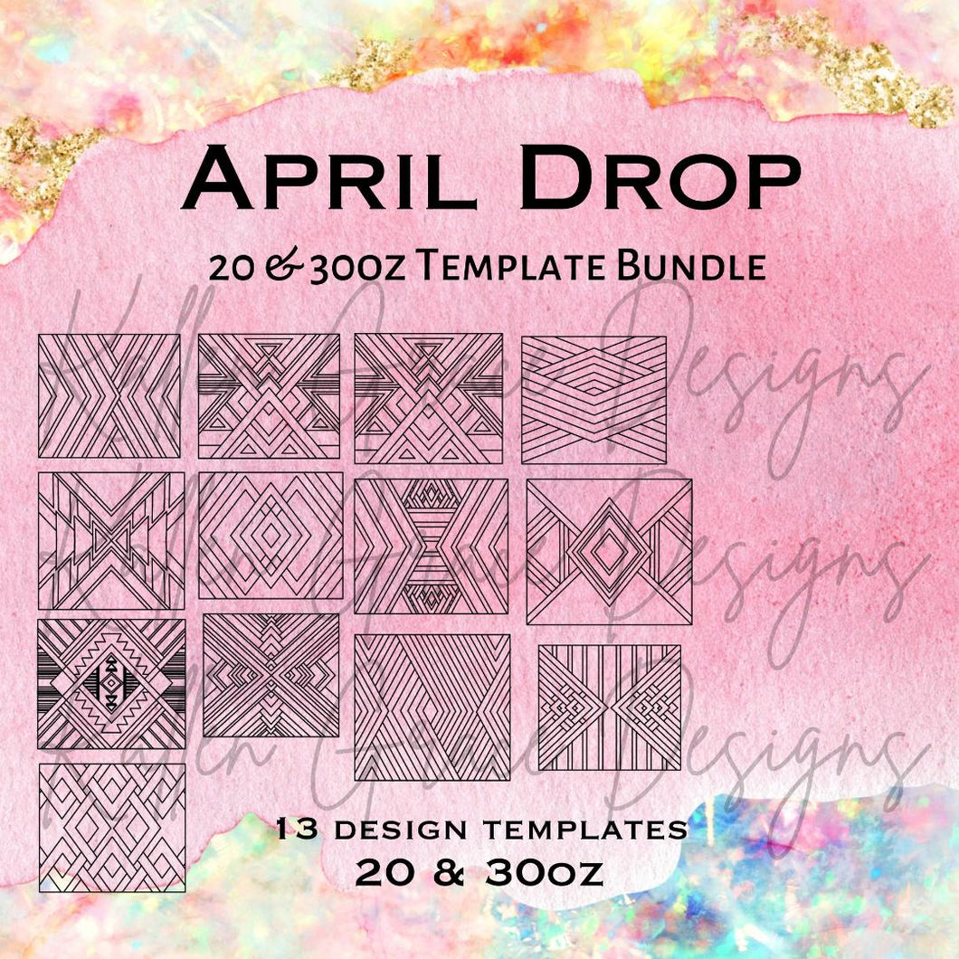 April Drop Template Bundle (20&30oz) [$169 Value]
