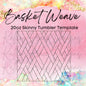 20oz Skinny Basket Weave Template