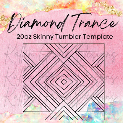 20oz Skinny Diamond Trance Template