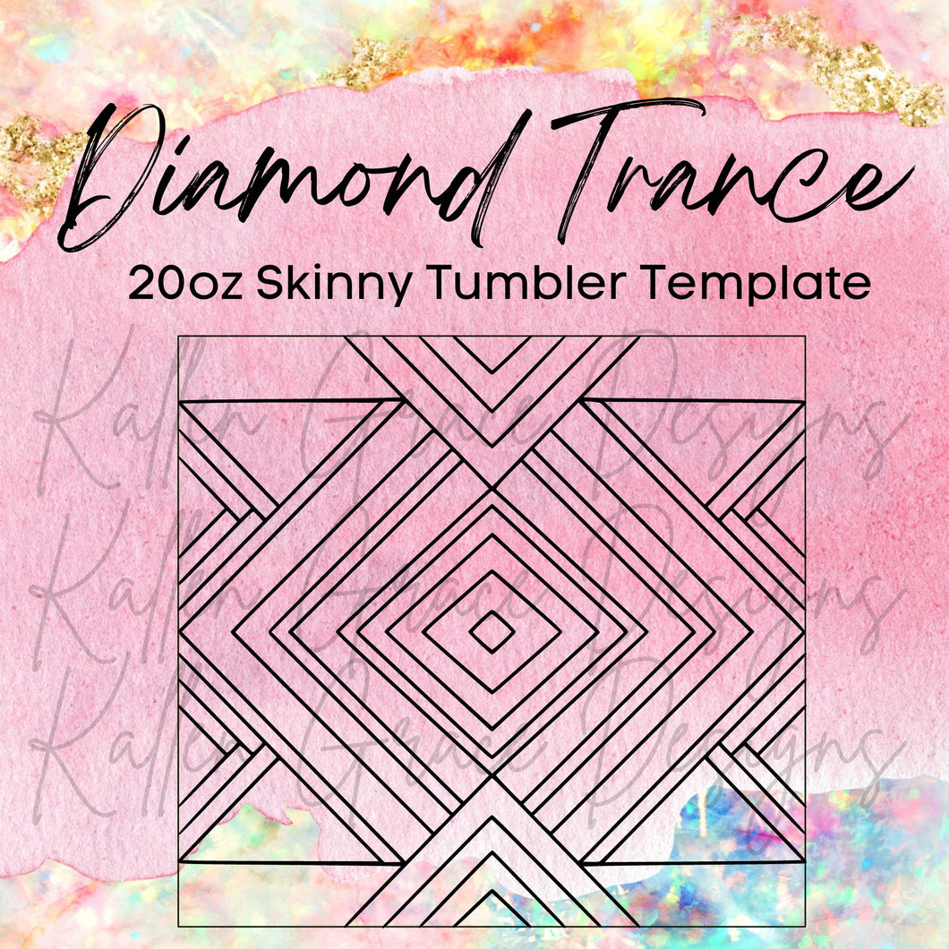 20oz Skinny Diamond Trance Template