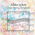 20oz Makin' Waves Tumbler Template