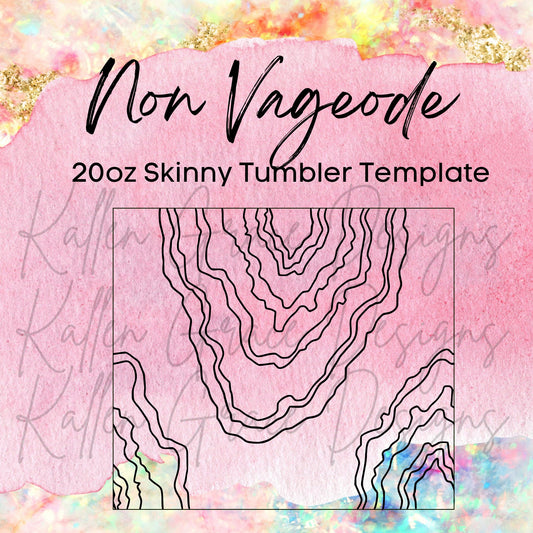 20oz Skinny Non Vageode Template