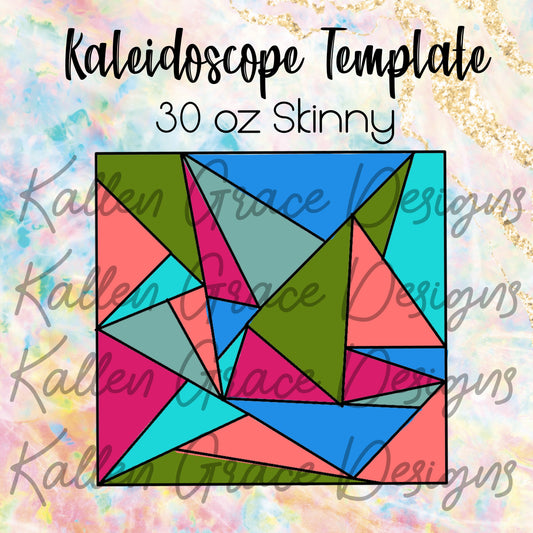 30oz Skinny Kaliedo Template