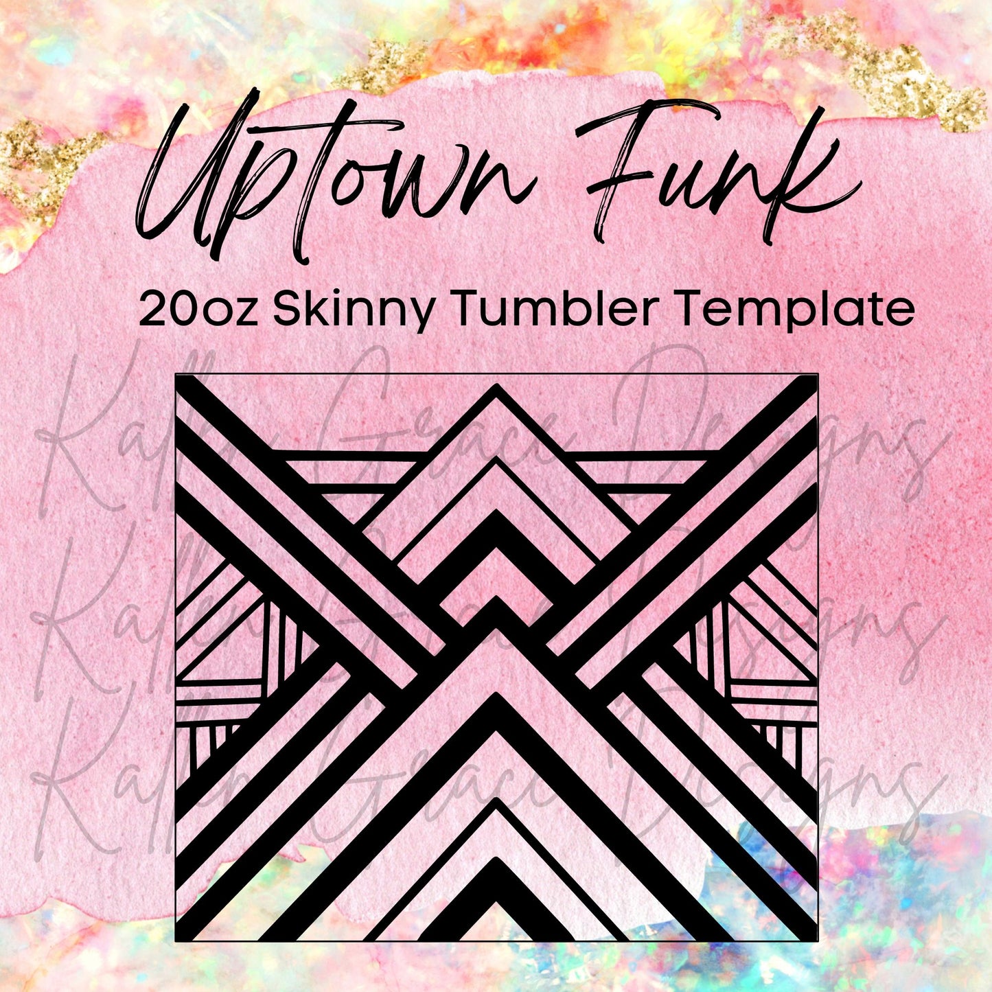 20oz Skinny Uptown Funk Template